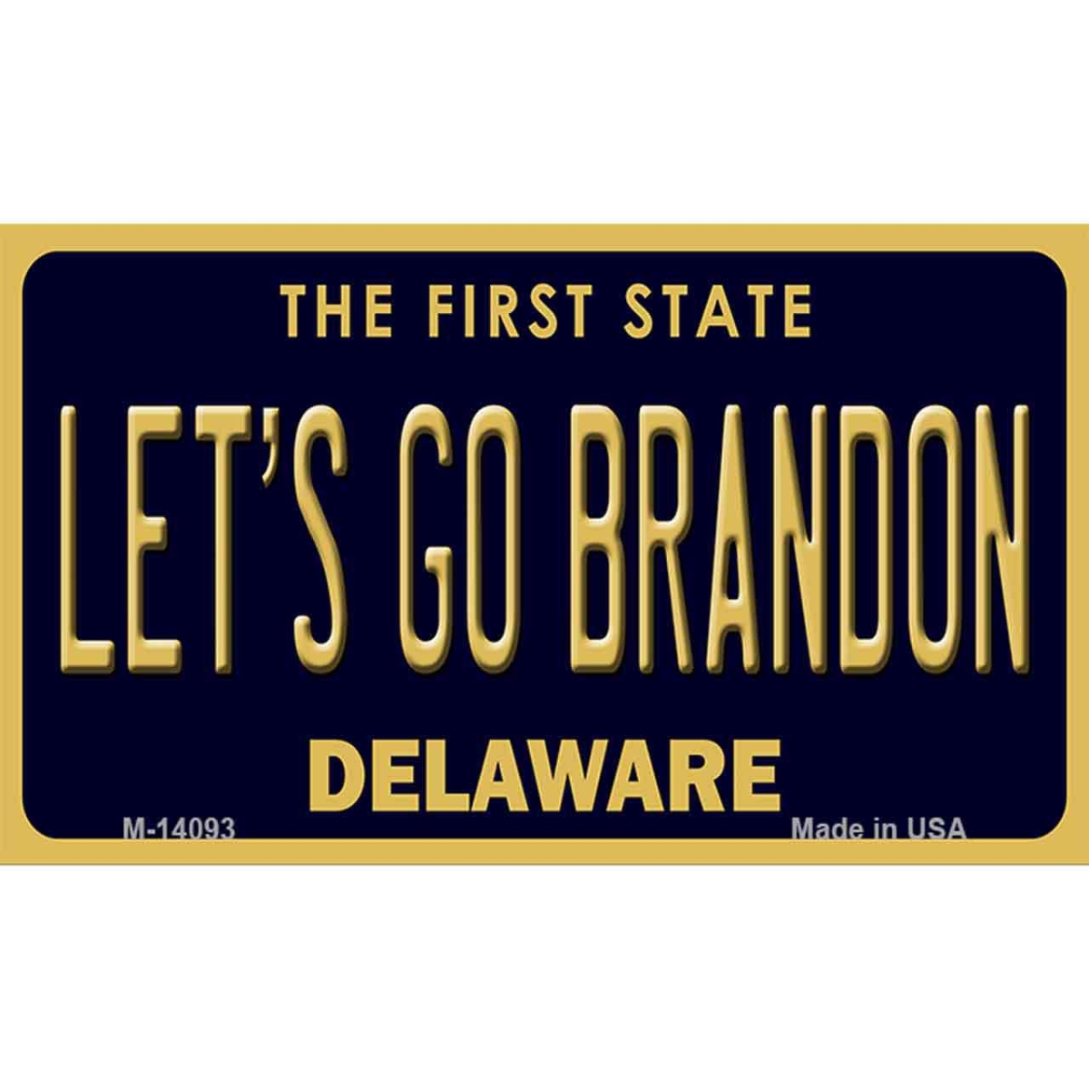 M-14093 3.5 x 2 in. Lets Go Brandon DE Novelty Metal Magnet