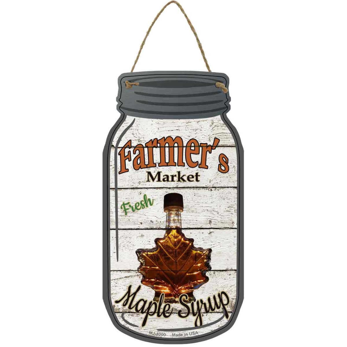MJ-1000 4 x 8 in. Maple Syrup Farmers Market Novelty Metal Mason Jar Sign