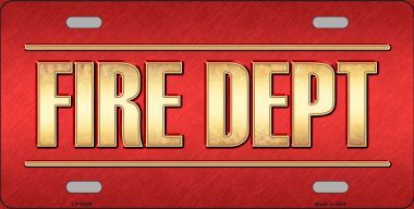 LP-8828 Fire Dept Novelty Metal License Plate - 6 x 12 in.