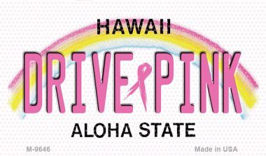 SMART BLONDE Drive Pink Hawaii Novelty Metal Magnet M-9646