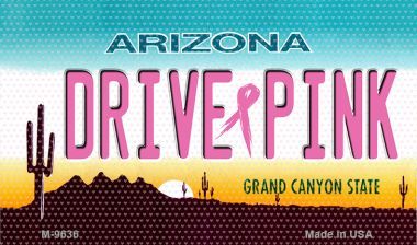 SMART BLONDE Drive Pink Arizona Novelty Metal Magnet M-9636