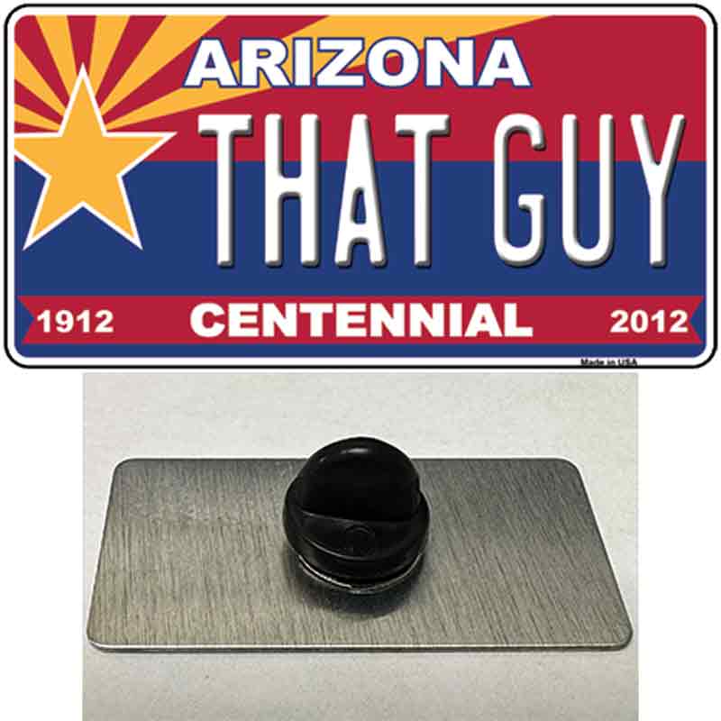 PIN-LP-6819 1.5 x 0.75 in. Arizona Centennial That Guy Novelty Rectangle Metal Hat Pin