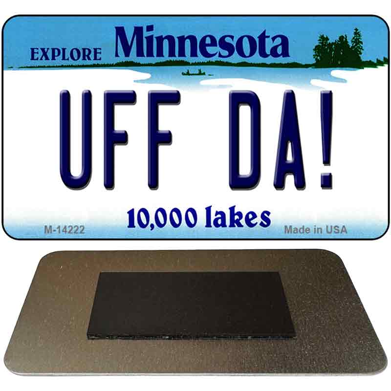 M-14222 3.5 x 2 in. Uff Da Minnesota Novelty Rectangle Metal Magnet
