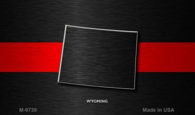 SMART BLONDE Wyoming Thin Red Line Novelty Metal Magnet M-9739