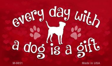 SMART BLONDE Dog is A Gift Novelty Metal Magnet M-9851