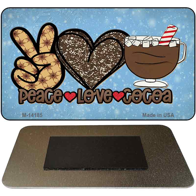 M-14185 3.5 x 2 in. Peace Love Cocoa Novelty Rectangle Metal Magnet