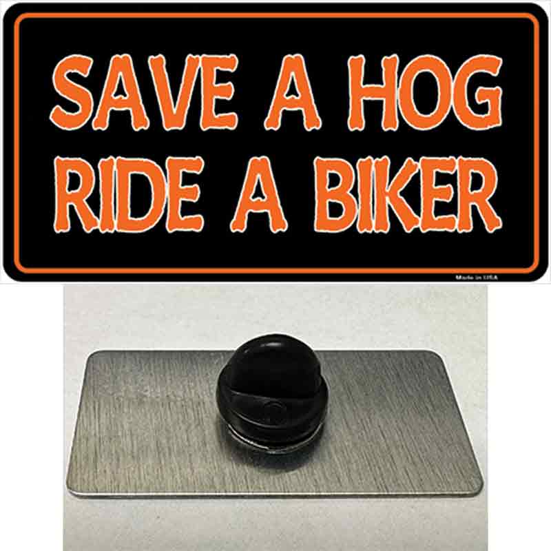 PIN-LP-1193 1.5 x 0.75 in. Save A Hog Ride A Biker Novelty Rectangle Metal Hat Pin