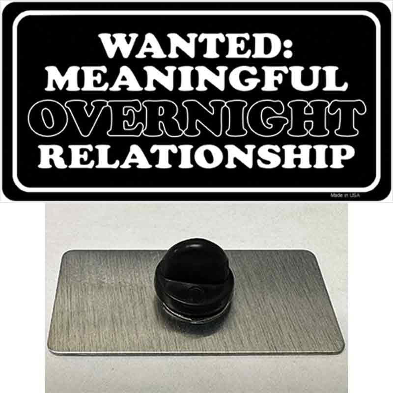 PIN-LP-057 1.5 x 0.75 in. Wanted Meaningful Overnight Relationship Novelty Rectangle Metal Hat Pin
