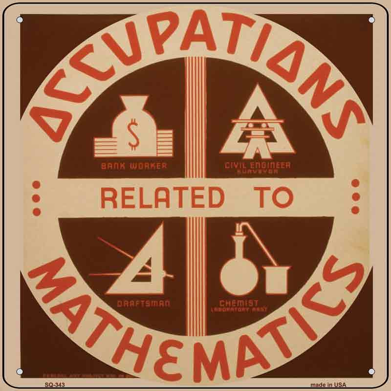 SQ-343 12 x 6 in. Mathematic Occupations Novelty Square Sign