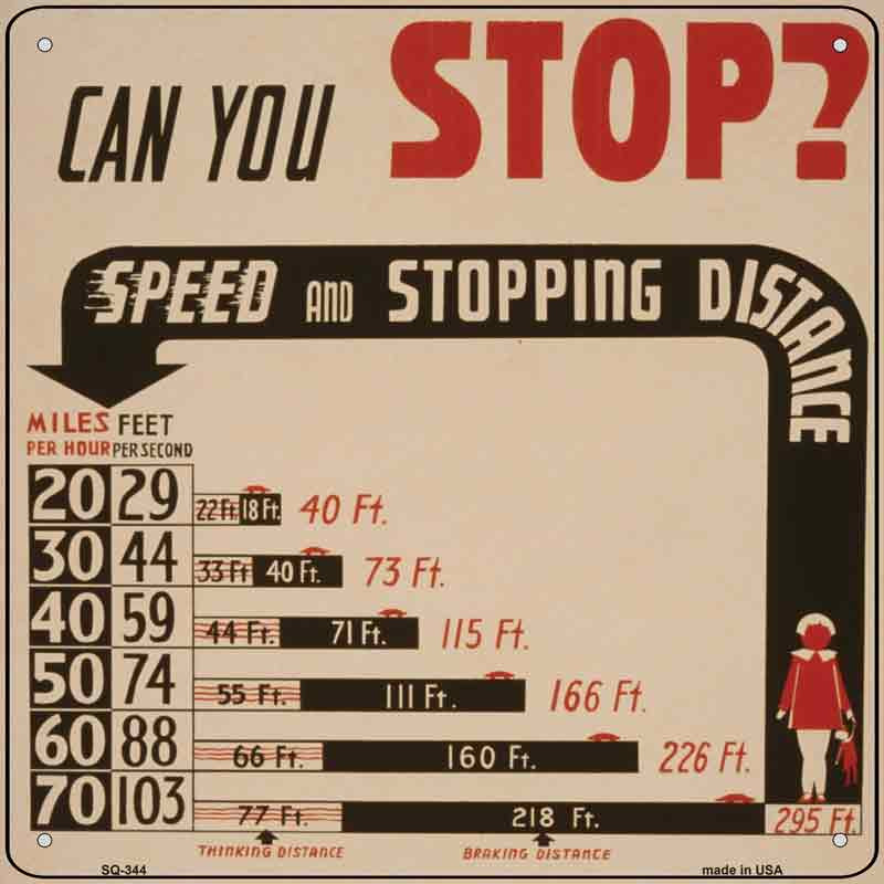 SQ-344 12 x 6 in. Can You Stop Novelty Square Sign