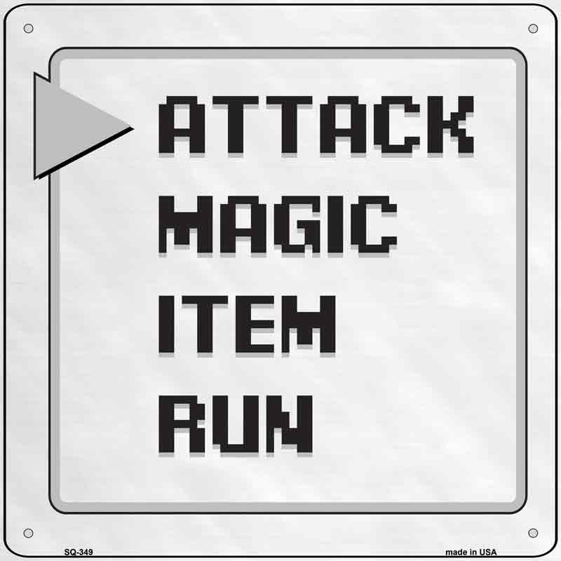 SQ-349 12 x 6 in. Attack Magic Item Run Novelty Square Sign