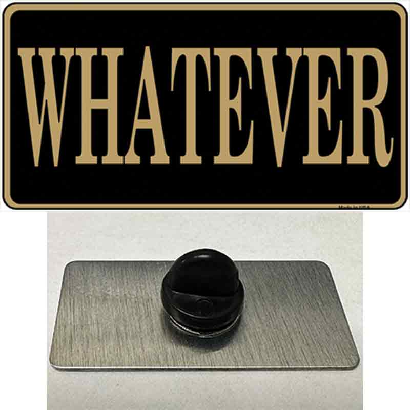 PIN-LP-426 1.5 x 0.75 in. Whatever Novelty Rectangle Metal Hat Pin