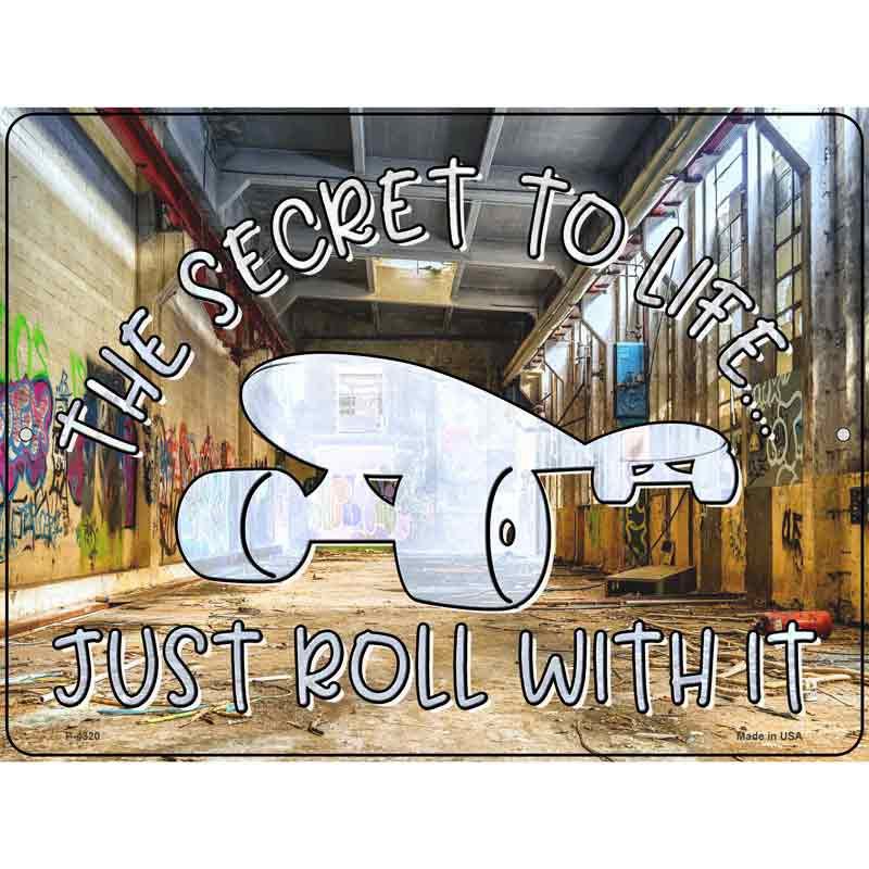 P-4320 9 x 12 in. Just Roll with It Skateboard Novelty Rectangle Metal Parking Sign