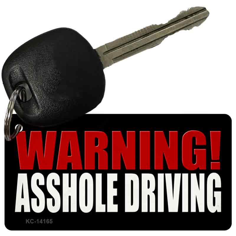 KC-14165 3 x 1.5 in. Warning Asshole Driving Novelty Rectangle Metal Key Chain