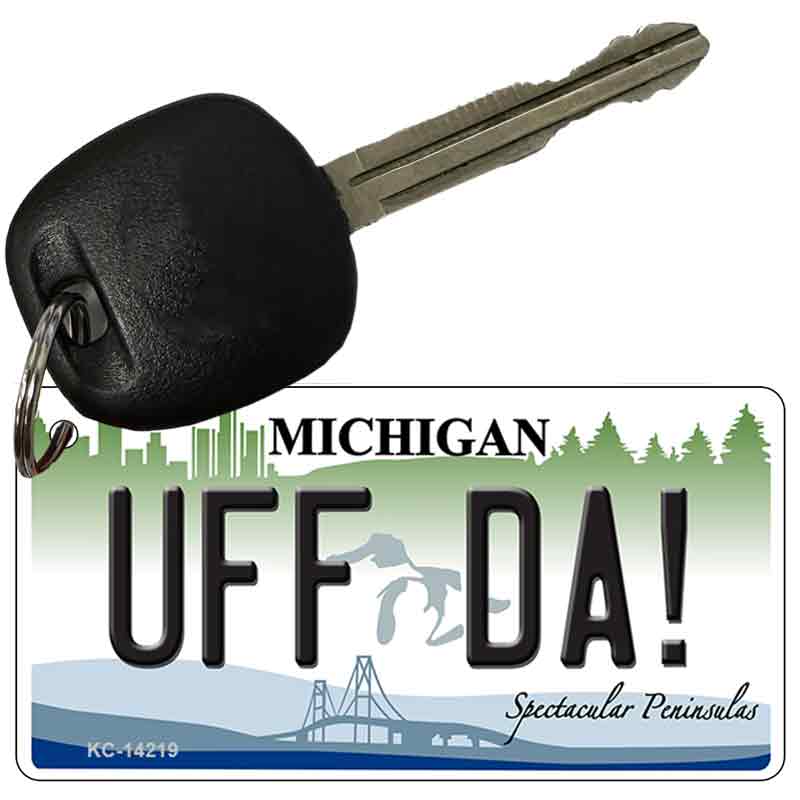 KC-14219 3 x 1.5 in. Uff Da Michigan Novelty Rectangle Metal Key Chain