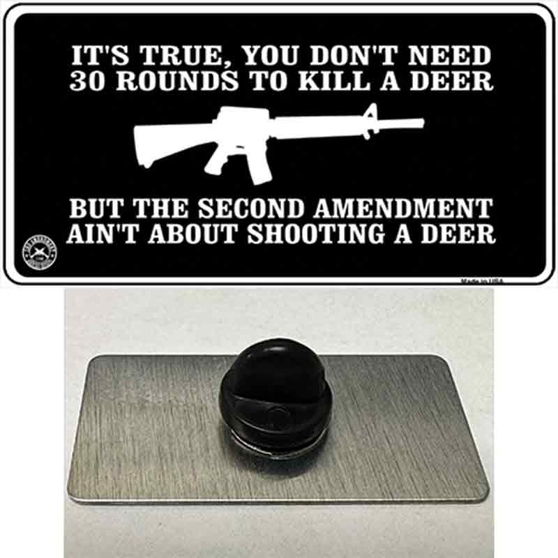 PIN-LP-4674 1.5 x 0.75 in. Aint About Shooting A Deer Novelty Rectangle Metal Hat Pin