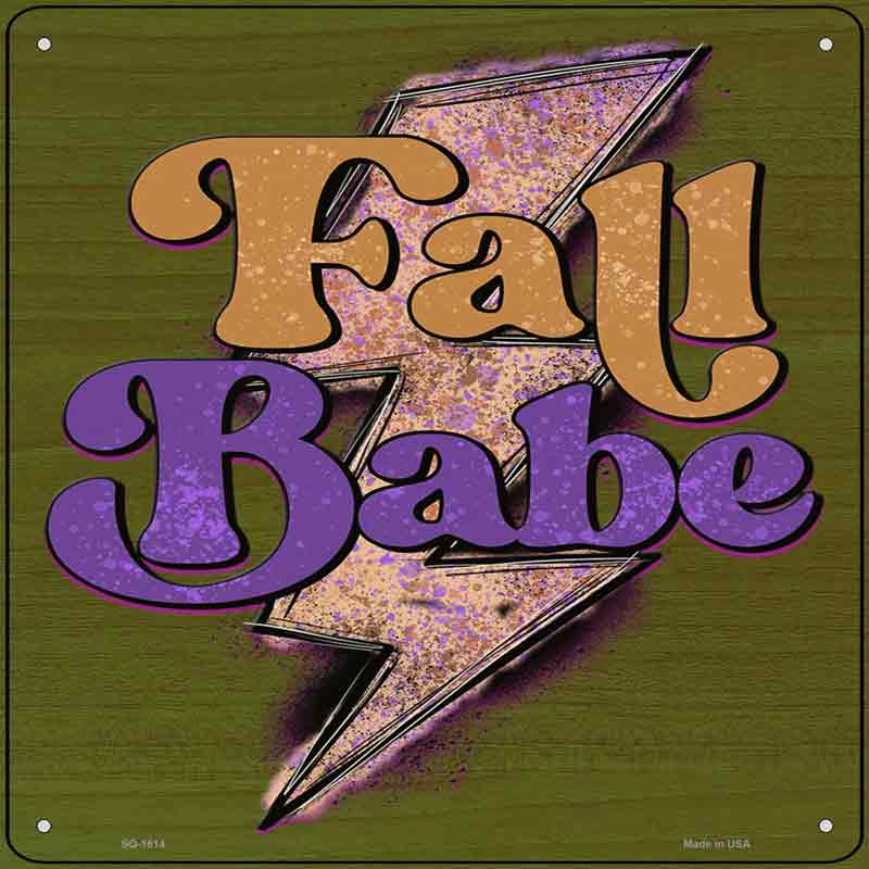 No.SQ-1614 12 x 6 in. Fall Babe Novelty Metal Square Sign