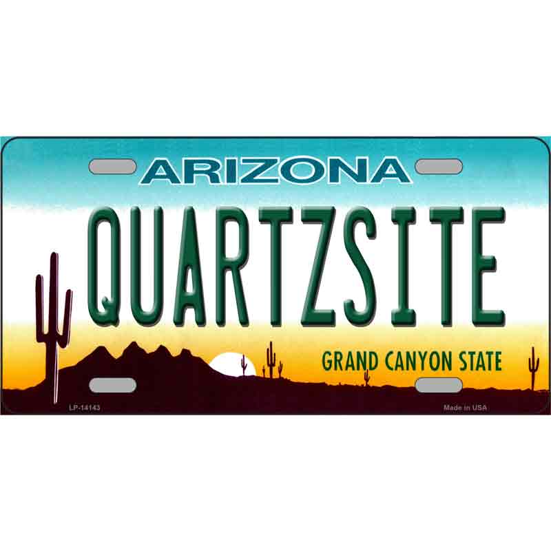 No.LP-14143 12 x 6 in. Quartzsite Arizona State Background Novelty Rectangle Metal License Plate