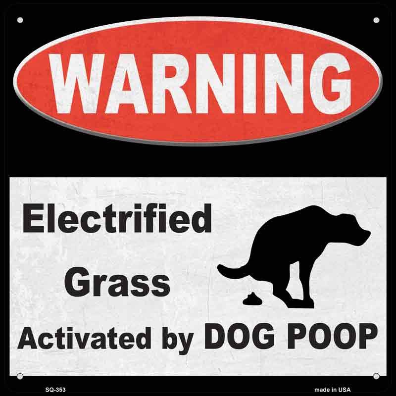 No.SQ-353 12 x 6 in. Warning Electrified Grass Novelty Square Sign