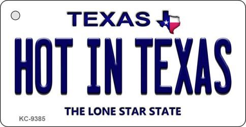 KC-9385 Hot in Texas Background Novelty Key Chain