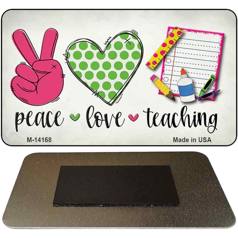 M-14168 3.5 x 2 in. Peace Love Teaching Novelty Rectangle Metal Magnet