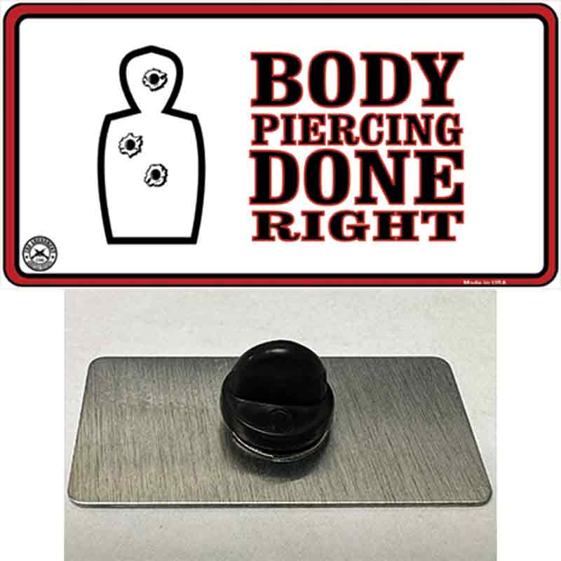 PIN-LP-4699 1.5 x 0.75 in. Body Piercing Done Right Novelty Rectangle Metal Hat Pin