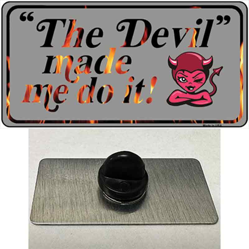 PIN-LP-373 1.5 x 0.75 in. The Devil Made Me Novelty Rectangle Metal Hat Pin