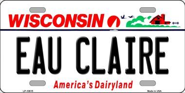 LP-10615 Eau Claire Wisconsin Background Metal Novelty License Plate