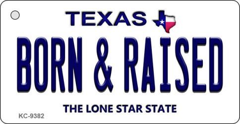 KC-9382 Born & Raised Texas Background Novelty Key Chain