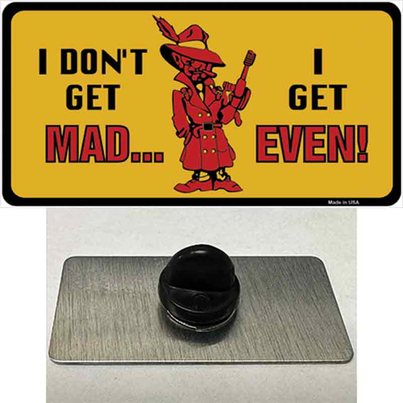 PIN-LP-348 1.5 x 0.75 in. Dont Get Mad Novelty Rectangle Metal Hat Pin