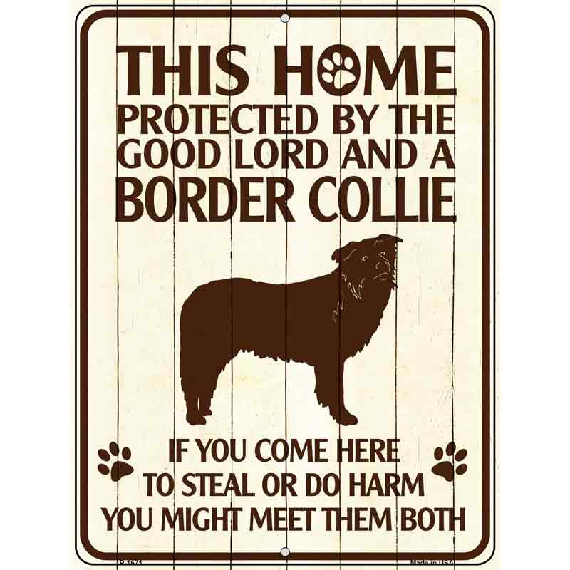 No.P-1671 9 x 12 in. This Home Protected by A Border Collie Rectangle Metal Novelty Parking Sign