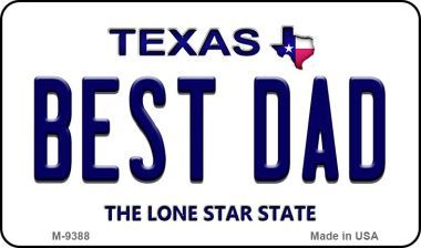 Best Dad Texas Novelty Metal Magnet M-9388