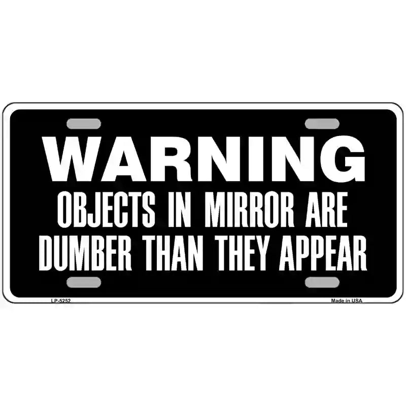 LLP-5252 24 x 12 in. Objects in Mirror Novelty Metal License Plate