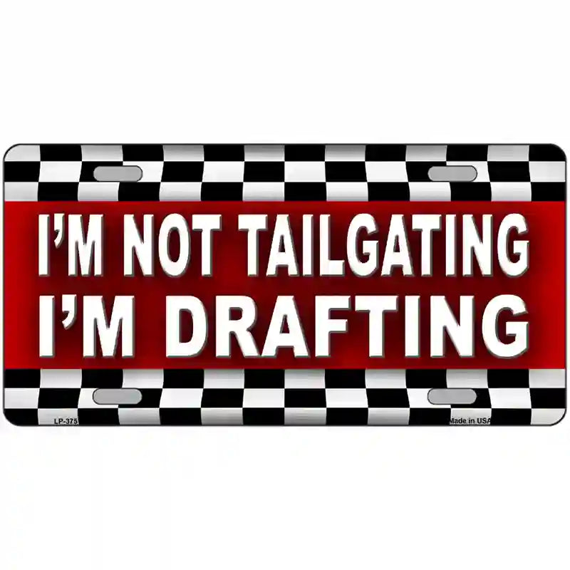 LLP-375 24 x 12 in. Not Tailgating Drafting Metal Novelty License Plate