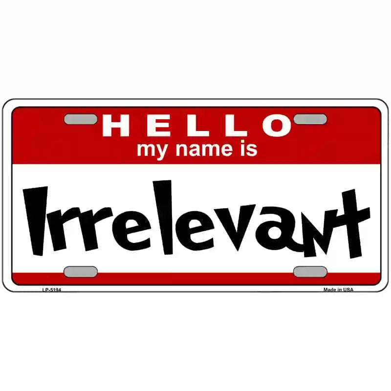 LLP-5194 24 x 12 in. Irrelevant Metal Novelty License Plate