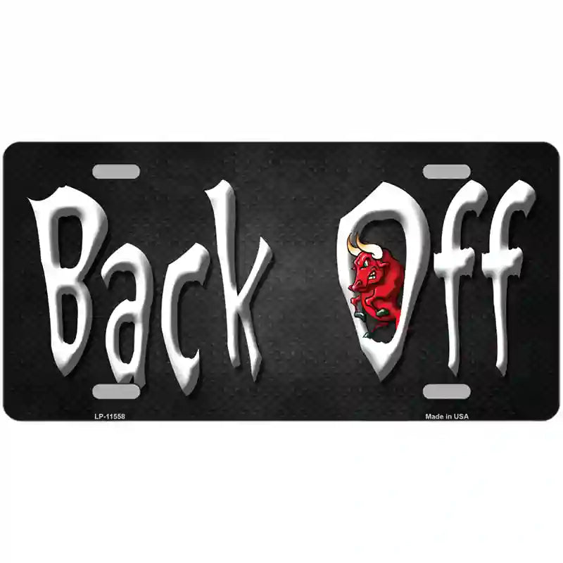 LLP-11558 24 x 12 in. Back Off Novelty License Plate