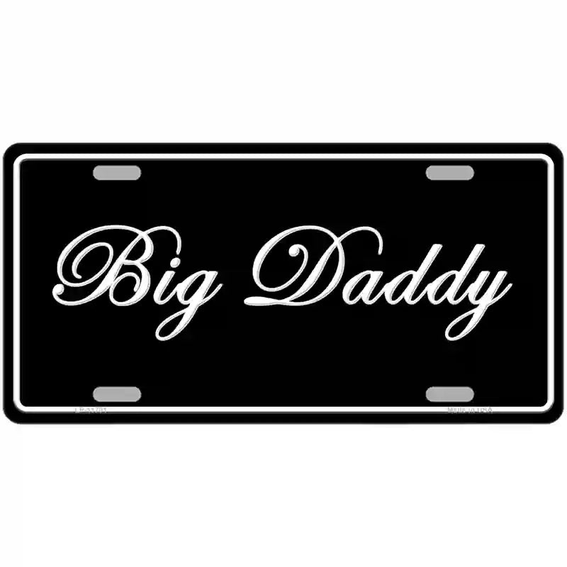 LLP-11701 24 x 12 in. Big Daddy Novelty License Plate
