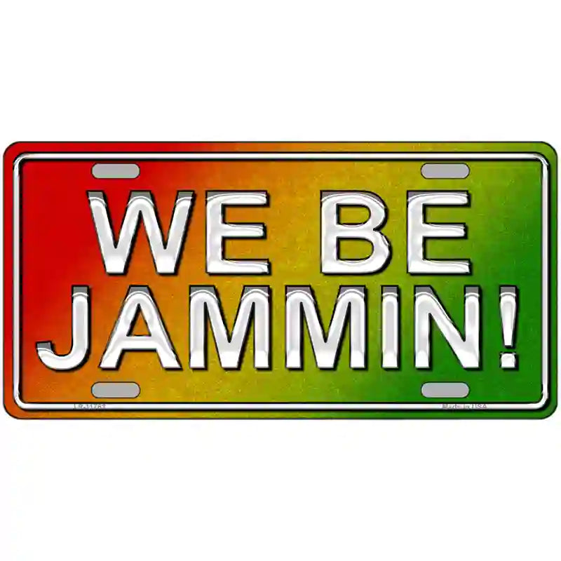 LLP-11763 24 x 12 in. We Be Jamming Novelty License Plate