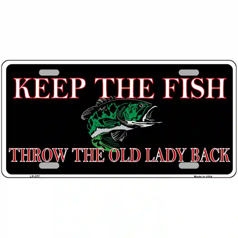 LLP-377 24 x 12 in. Keep the Fish Metal Novelty License Plate