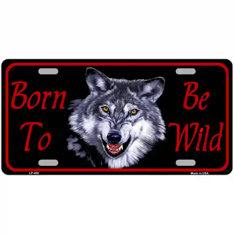 LLP-400 24 x 12 in. Born to Be Wild Metal Novelty License Plate