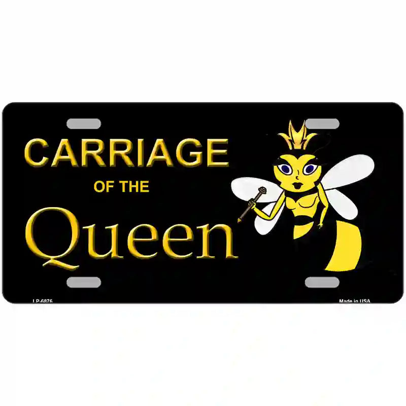 LLP-6876 24 x 12 in. Carriage of Queen Bee Metal Novelty License Plate