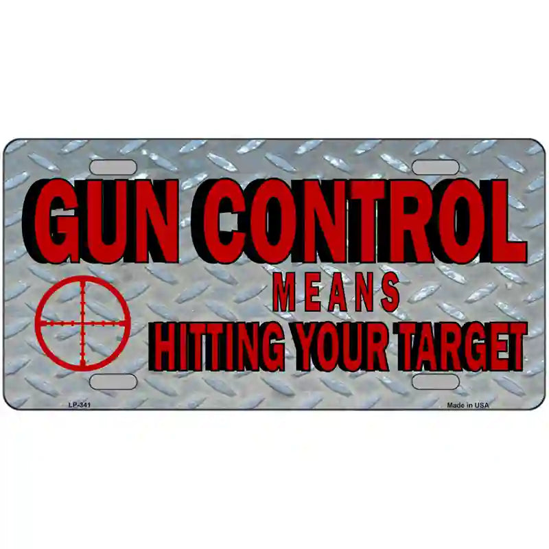 LLP-341 24 x 12 in. Gun Control Metal Novelty License Plate