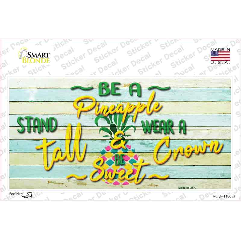 LP-11865s-M Be A Pineapple Novelty Sticker Decal - Medium