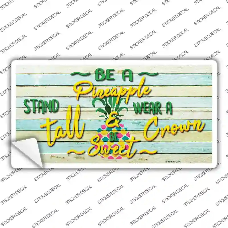 LP-11865s-S Be A Pineapple Novelty Sticker Decal - Small