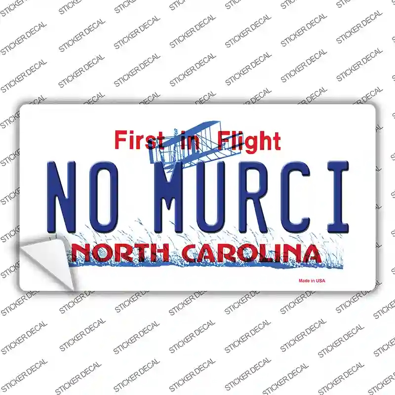 LP-6502s-S No Murci North Carolina Novelty Sticker Decal - Small