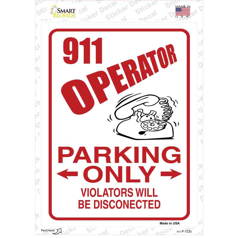 P-722s-M 911 Operator Parking Novelty Rectangle Sticker Decal - Medium