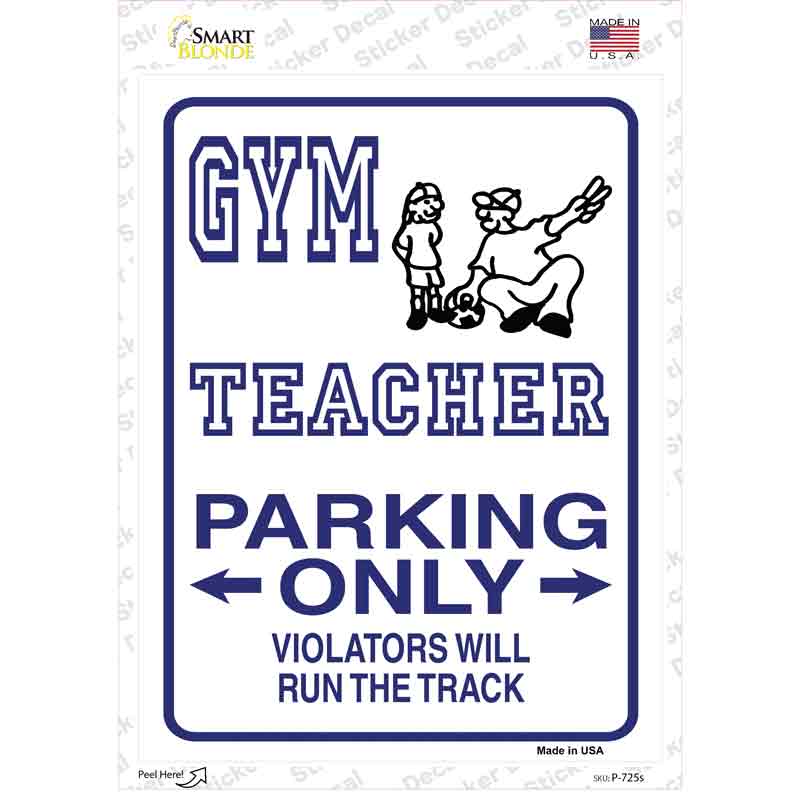 P-725s-M Gym Teacher Parking Novelty Rectangle Sticker Decal - Medium