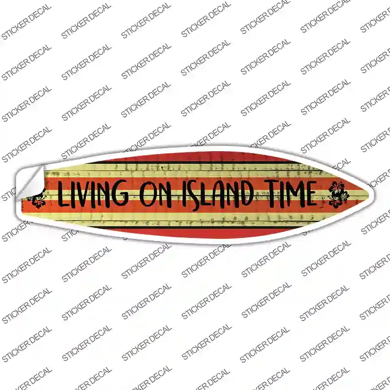 SB-152s-S Living on Island Time Novelty Surfboard Sticker Decal - Small
