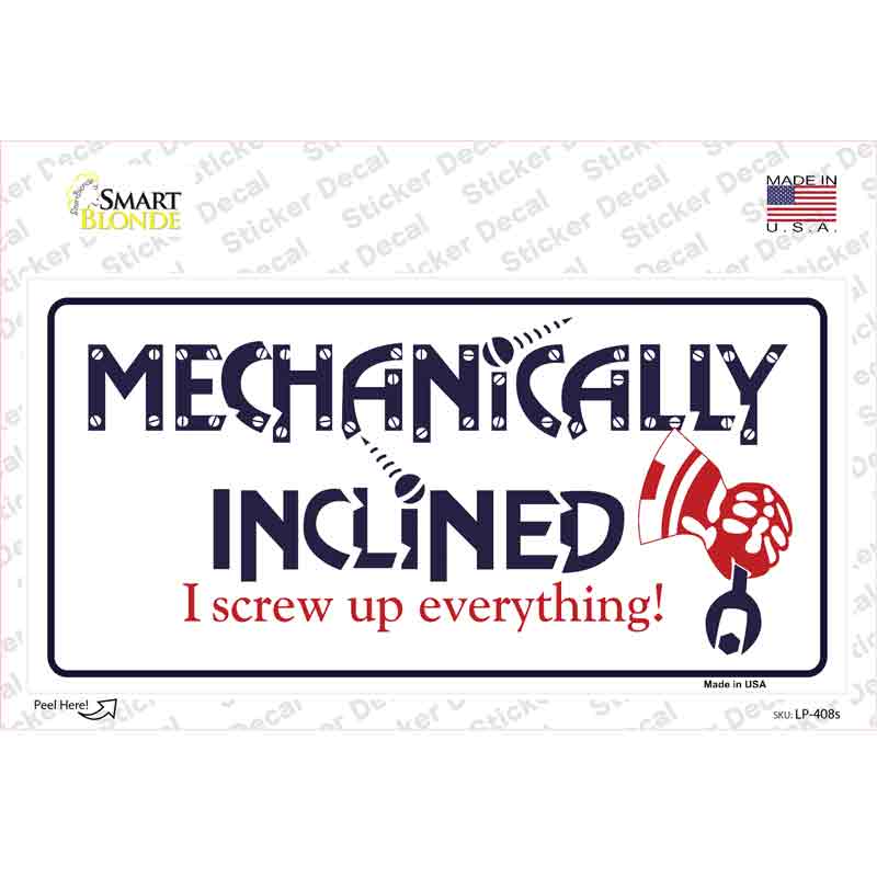 LP-408s-M Mechanically Inclined Novelty Sticker Decal - Medium