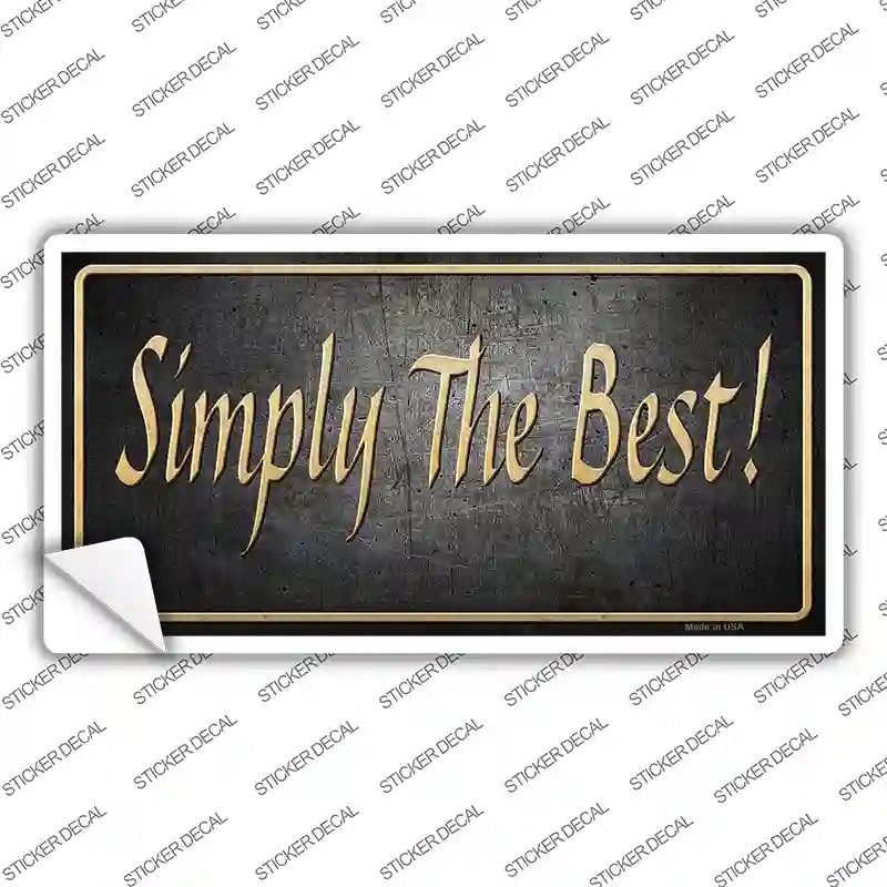 LP-418s-S Simply the Best Novelty Sticker Decal - Small